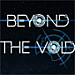 Beyond The Void